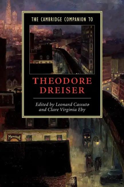 The Cambridge Companion to Theodore Dreiser (English, Clare Eby | Leonard Cassuto | Cassuto Leonard)