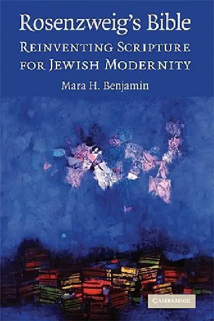 Rosenzweig's Bible (English, Mara H. Benjamin)