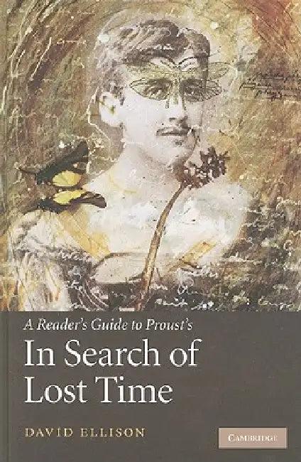 A Reader's Guide to Proust's 'In Search of Lost Time' (English, David Ellison)