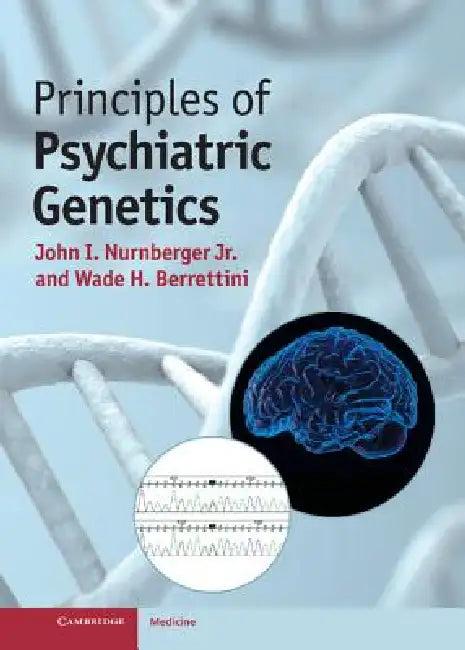 Principles of Psychiatric Genetics (English, Wade Berrettini | Jr. Nurnberger John I.)
