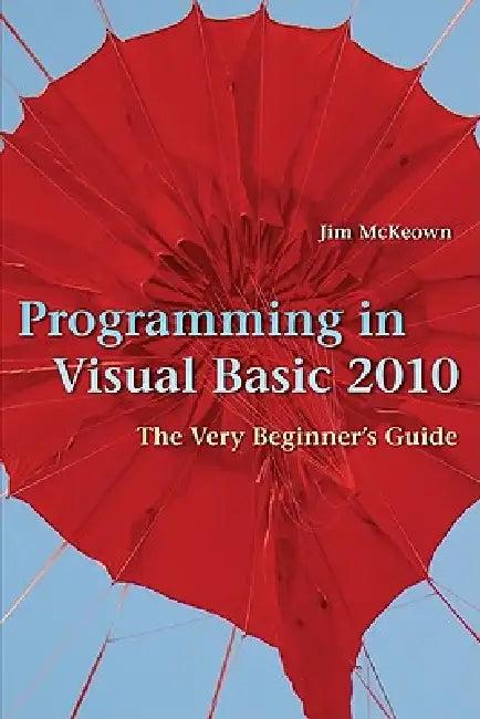 Programming in Visual Basic 2010 (English, James S. McKeown)