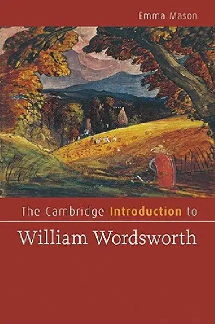 The Cambridge Introduction to William Wordsworth (English, Emma Mason)