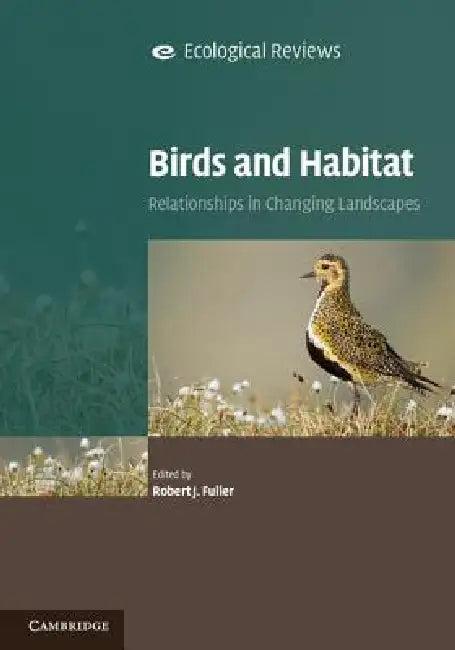Birds and Habitat (English, Robert J. Fuller)