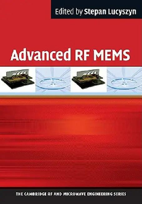 Advanced RF Mems (English, Stepan Lucyszyn)