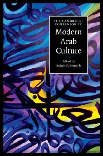 The Cambridge Companion to Modern Arab Culture (English, Dwight F. Reynolds)