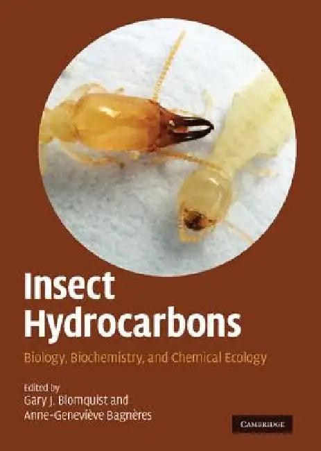 Insect Hydrocarbons (English, Gary J. Blomquist | Anne-Geneviève Bagnères)