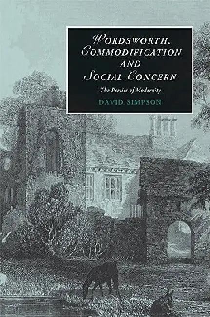 Wordsworth, Commodification, and Social Concern (English, David Simpson)