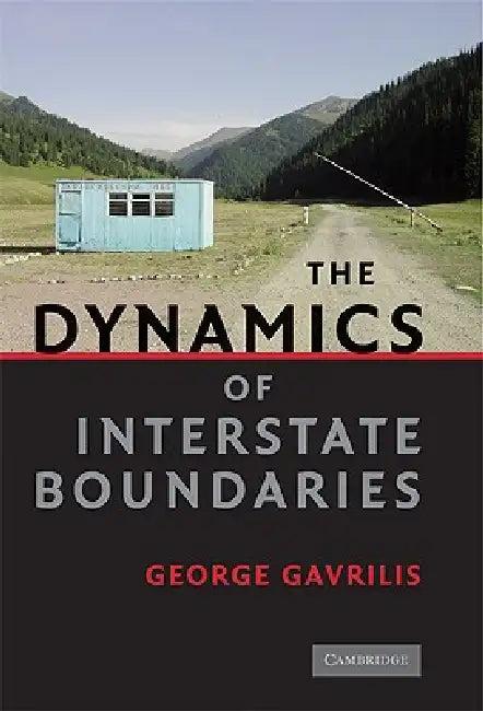 The Dynamics of Interstate Boundaries (English, George Gavrilis)