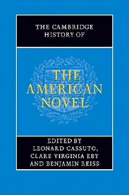 The Cambridge History of the American Novel (English, Leonard Cassuto | Clare Virginia Eby | Benjamin Reiss)