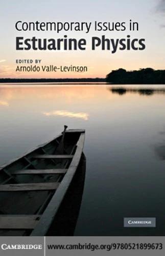 Contemporary Issues in Estuarine Physics (English, Arnoldo Valle-Levinson)