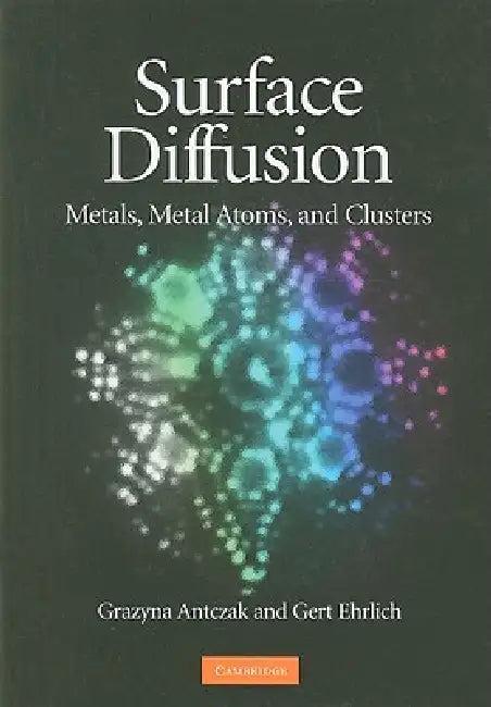Surface Diffusion (English, Grazyna Antczak | Gert Ehrlich)