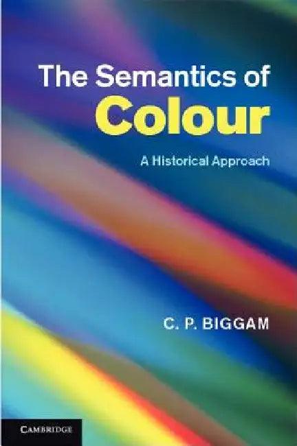 The Semantics of Colour (English, C. P. Biggam)