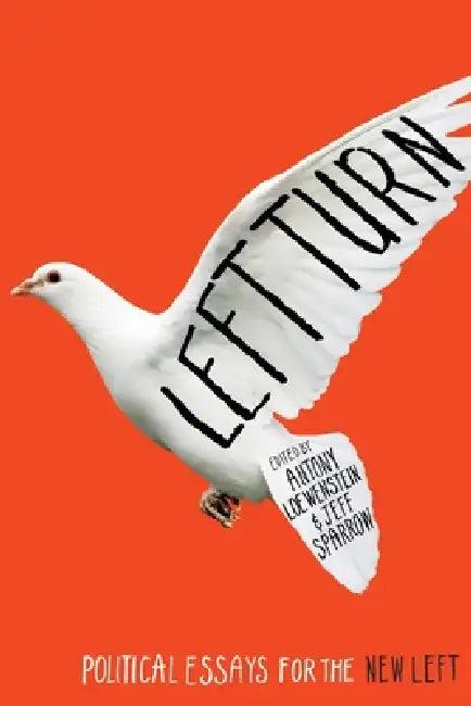 Left Turn (English, Antony Loewenstein | Jeff Sparrow)