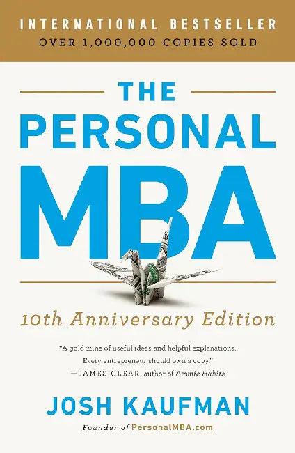 The Personal Mba, 10th Anniversary Edition (English, Josh Kaufman)