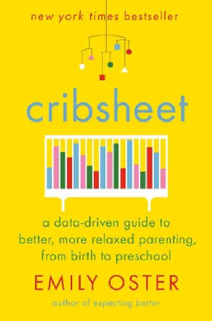 Cribsheet (English, Emily Oster)