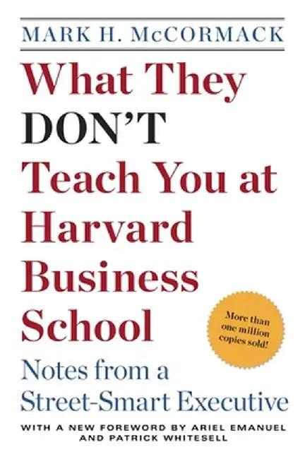 What They Don't Teach You at Harvard Business School (English, Mark H. McCormack)