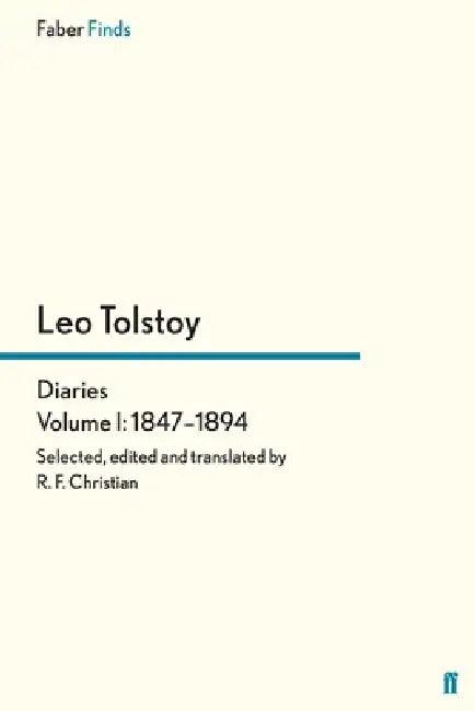 Tolstoy's Diaries Volume 1 (English, Reginald F. Christian | Leo Tolstoy)