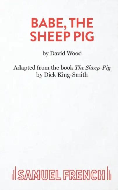 Babe, The Sheep Pig (English, David Wood)