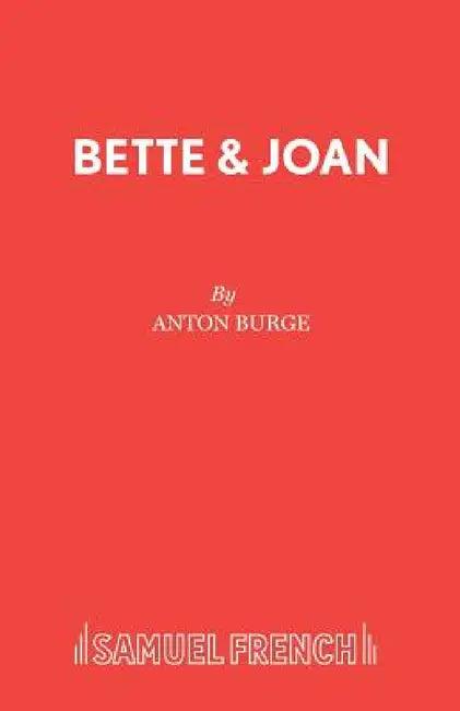 Bette & Joan (English, Anton Burge)