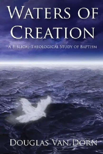 Waters of Creation (English, Douglas Van Dorn)