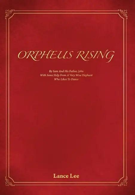 Orpheus Rising (English, Lance Lee)