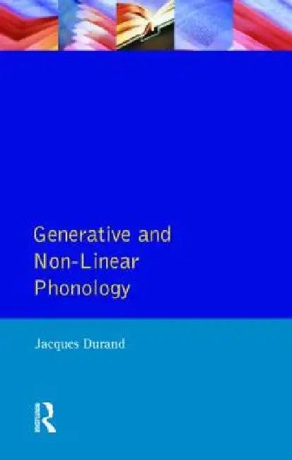 Generative and Non-Linear Phonology (English, Durand Jacques)