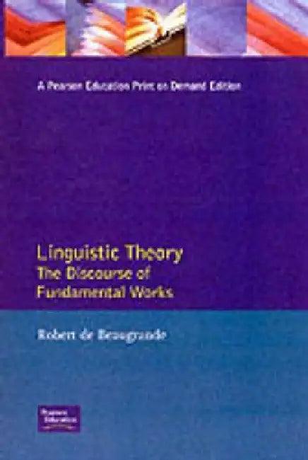 Linguistic Theory (English, Robert De Beaugrande)