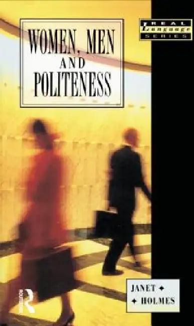 Women, Men and Politeness (English, Janet Holmes)