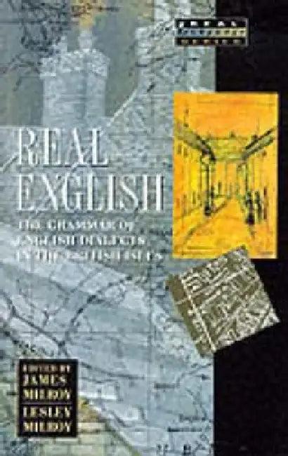 Real English (English, James Milroy | Lesley Milroy)