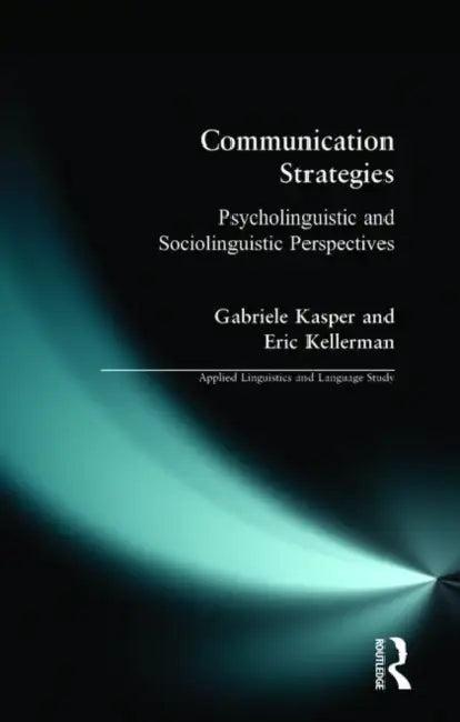 Communication Strategies (English, Gabriele Kasper | Eric Kellerman)