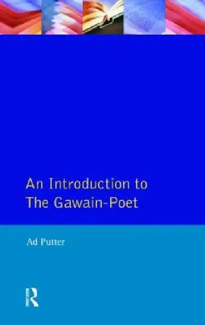 An Introduction to the Gawain-Poet (English, Ad Putter)