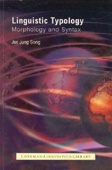 Linguistic Typology (English, Jae Jung Song)