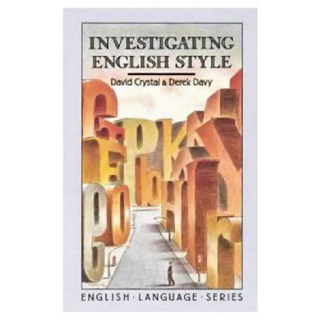 Investigating English Style (English, David Crystal | Derek Davy)
