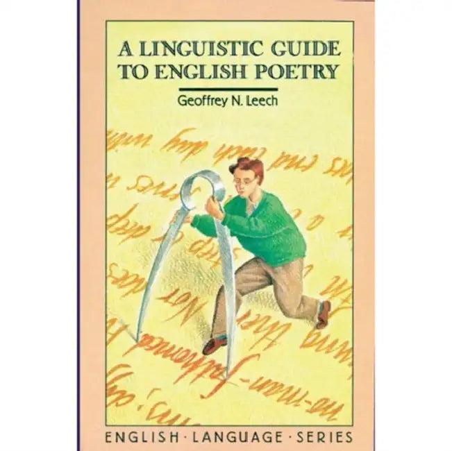 A Linguistic Guide to English Poetry (English, Geoffrey N. Leech)