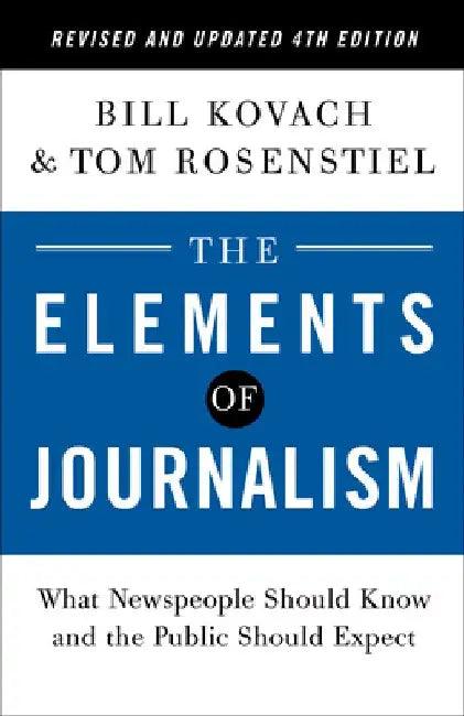 The Elements of Journalism, Revised and Updated 4th Edition (English, Bill Kovach)