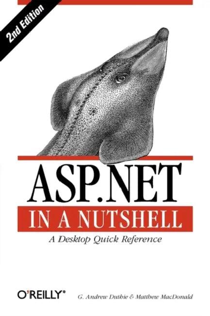 ASP.Net in a Nutshell (English, G. Andrew Duthie | Matthew MacDonald)