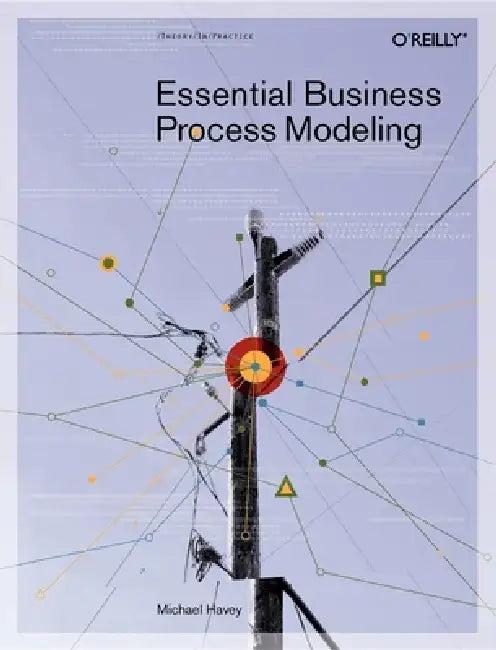Essential Business Process Modeling (English, Michael Havey)