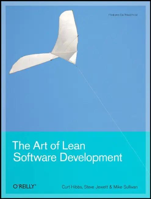 The Art of Lean Software Development (English, Curt Hibbs | Steve Jewett | Mike Sullivan)