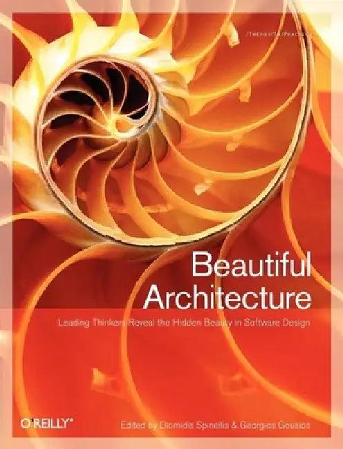 Beautiful Architecture (English, Diomidis Spinellis | Georgios Gousios)