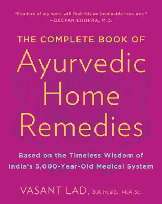 The Complete Book of Ayurvedic Home Remedies (English, Vasant Lad)