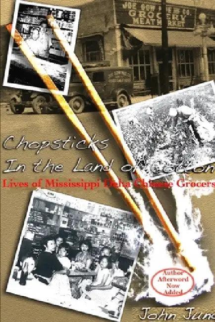 Chopsticks in The Land of Cotton (English, John Jung)