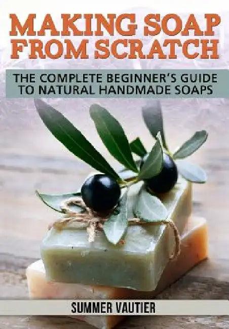 Making Soap from Scratch (English, Summer Vautier)