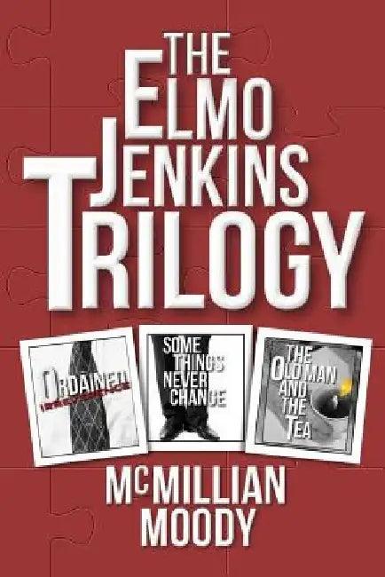 The Elmo Jenkins Trilogy (English, McMillian Moody)