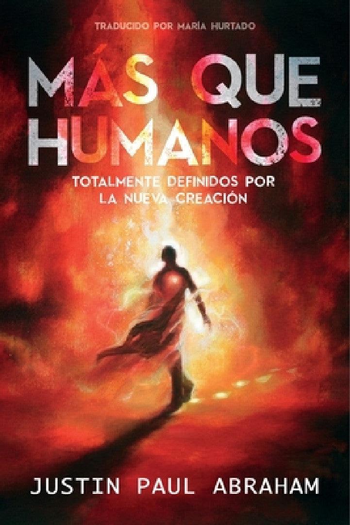 Mas Que Humanos (English, Justin Abraham | María Hurtado)