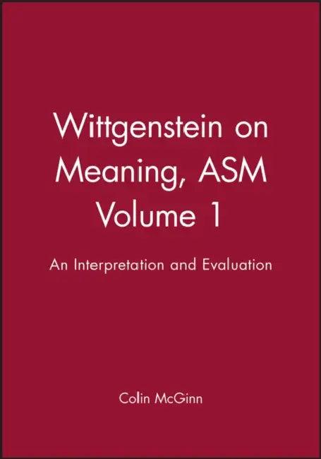 Wittgenstein on Meaning V1 (English, McGinn)