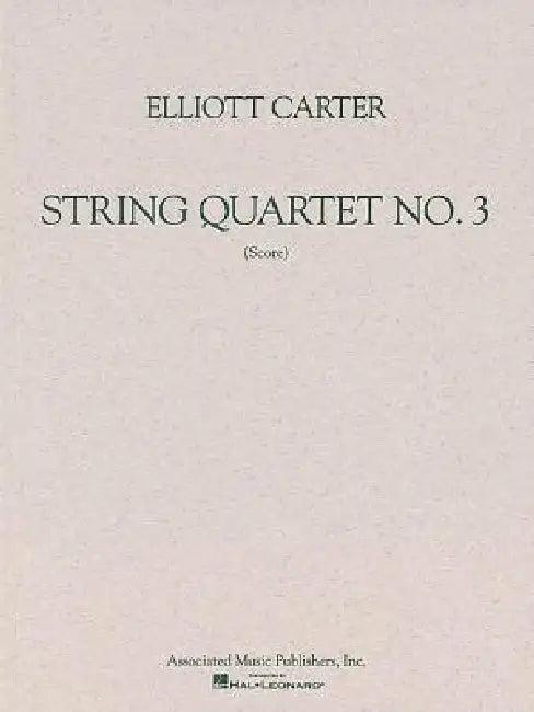 String Quartet No. 3 (1971) (English, Elliott Carter)