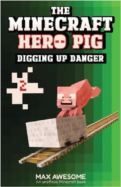 Digging up Danger (English, Max Awesome)