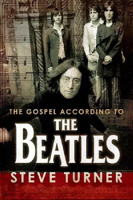 The Gospel According to the Beatles (English, Steve Turner)