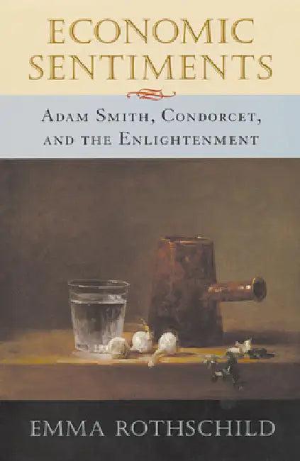 Economic Sentiments (English, Emma Rothschild)