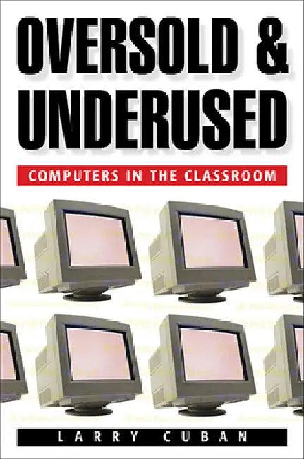 Oversold and Underused (English, Larry Cuban)
